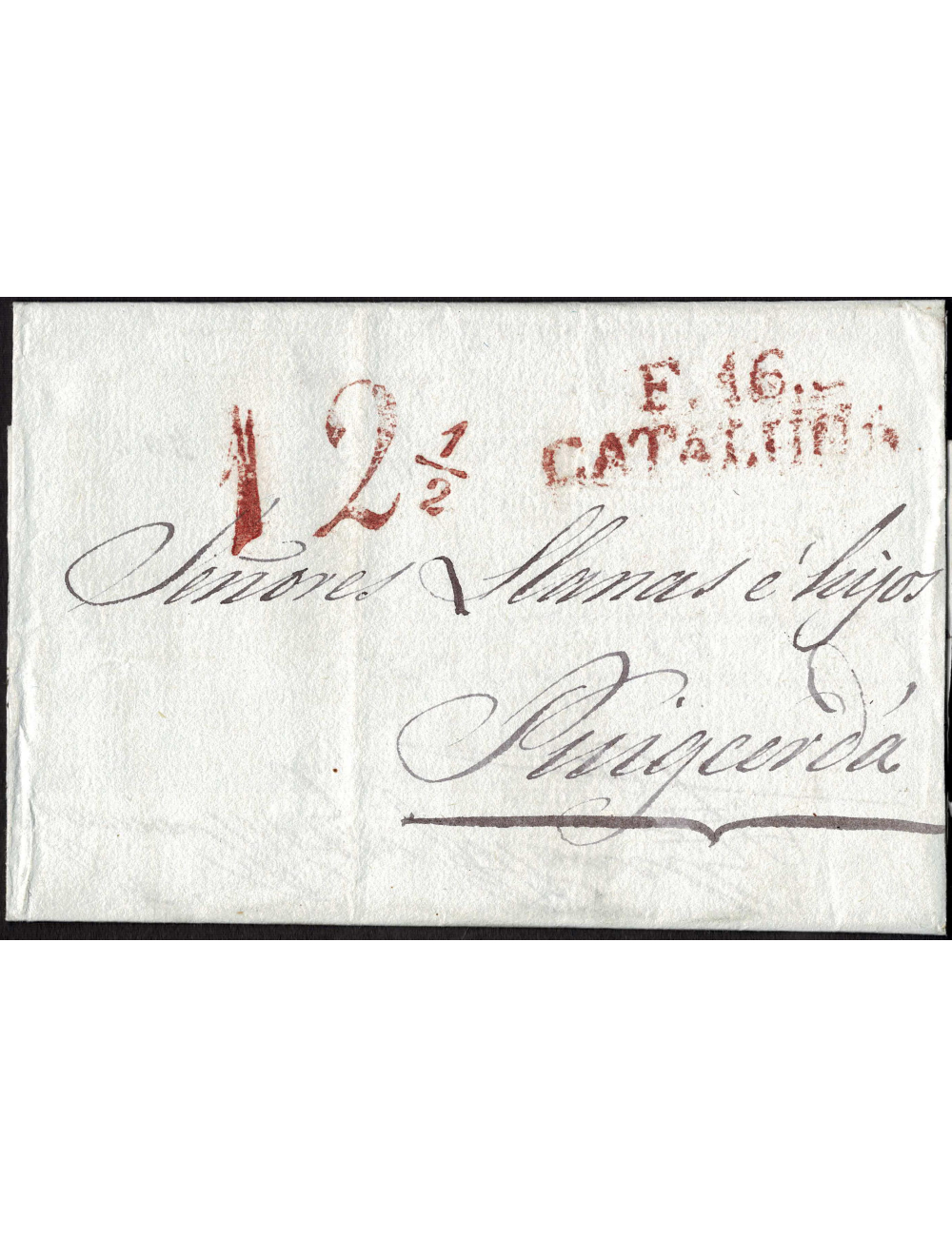 1838 (8 MAR) Figueres a Puigcerdà. Sobrescrito con marca “F. 16 /CATALUÑA” (nº15) en color rojo de Figueras. Porteo “12 1/2” cua