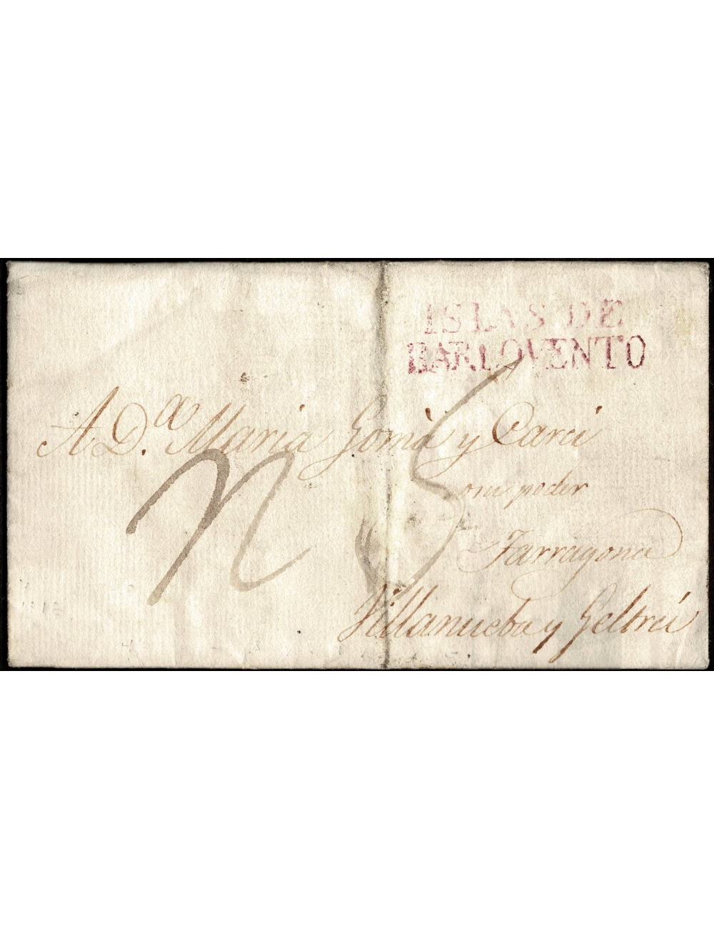 1816 (7 FEB) La Habana a Vilanova y Geltrú. Sobrescrito con la marca marca “ISLAS DE BARLOVENTO” en color liláceo aguado usado e