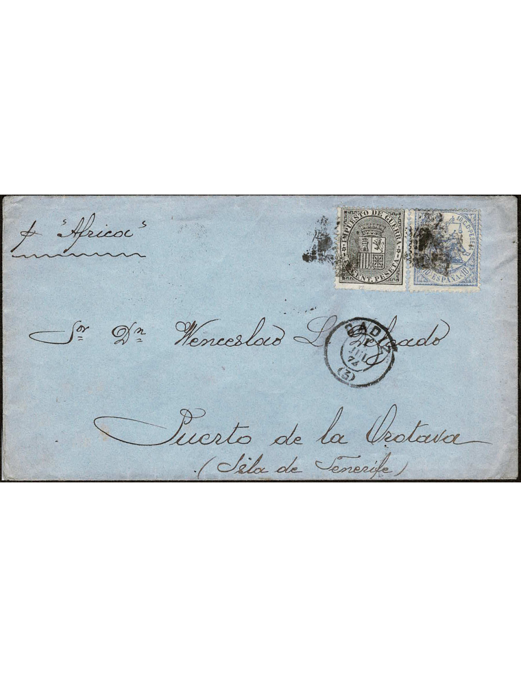 1874 (1 JUL) Cádiz a Puerto de la Orotava (Canarias). 10 cts. azul y 5 cts. negro de IG mat. RP y en el frente fechador. mns. va